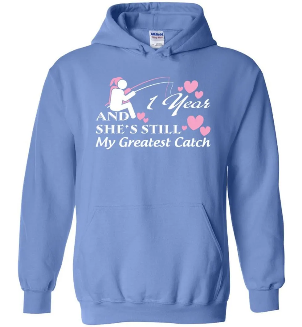 1 Wedding Anniversary Year She Still My Greatest Catch Hoodie