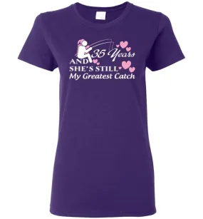 35 Years Anniversary She Still My Greatest Catch Women Tee