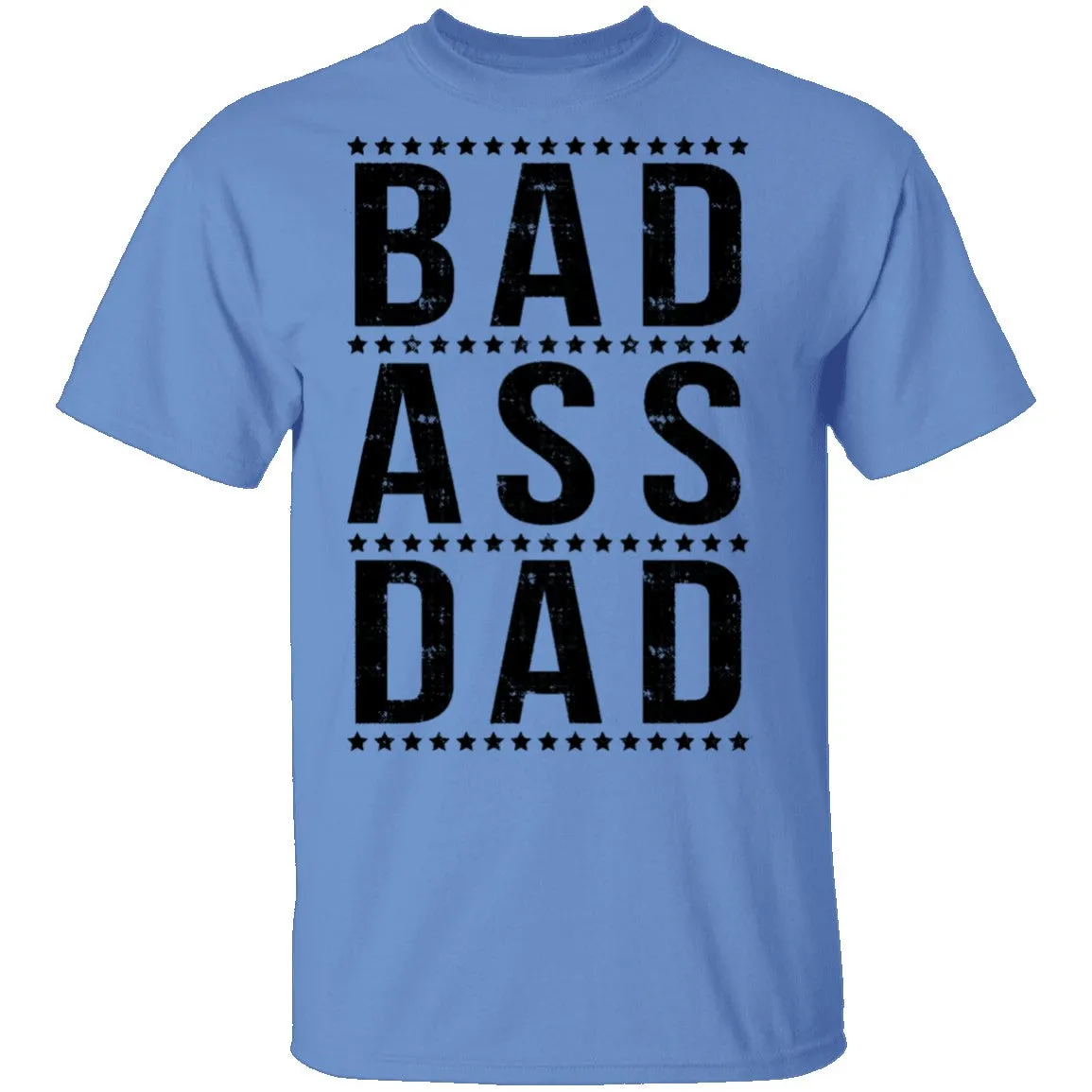 Bad Ass Dad T-Shirt