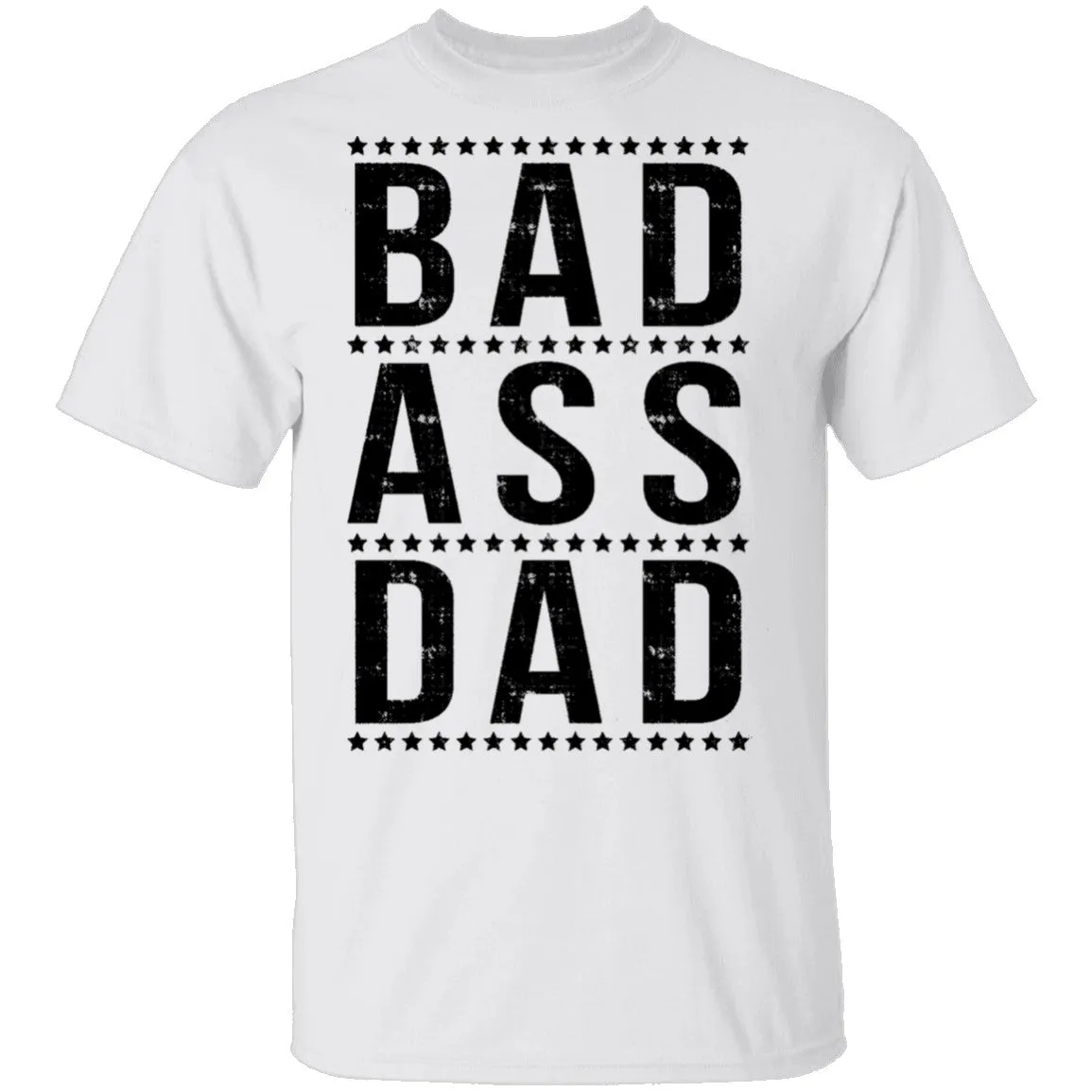 Bad Ass Dad T-Shirt