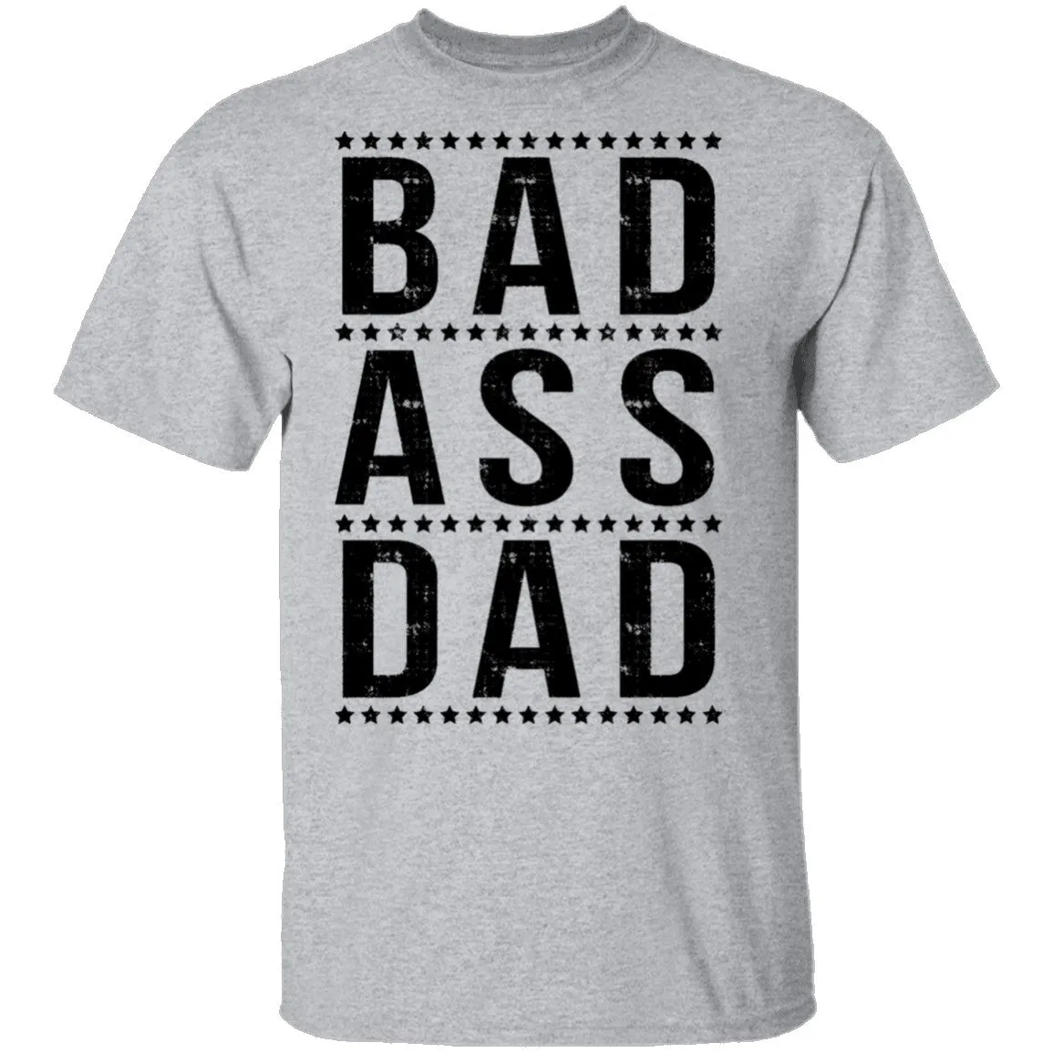 Bad Ass Dad T-Shirt