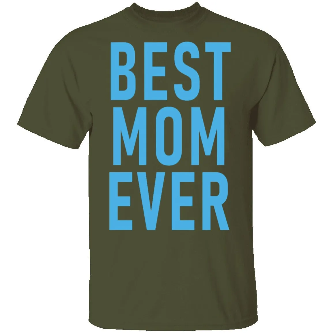 Best Mom Ever copy T-Shirt