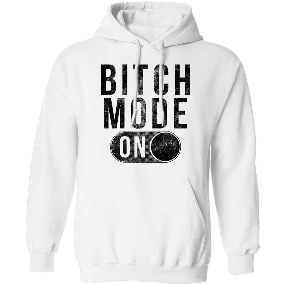 Bitch Mode On T-Shirt