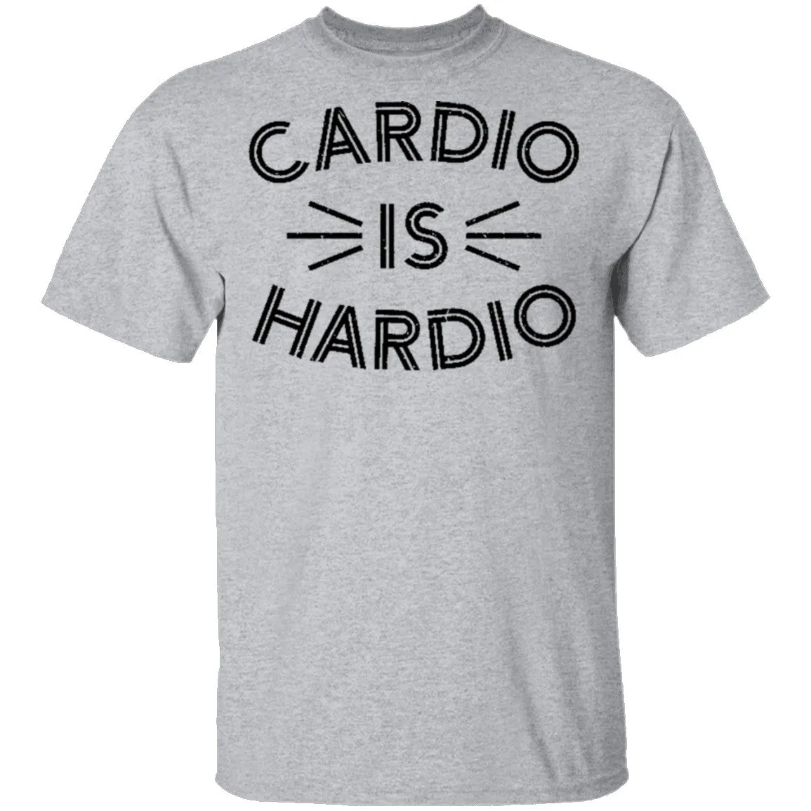 Cardio is Hardio T-Shirt