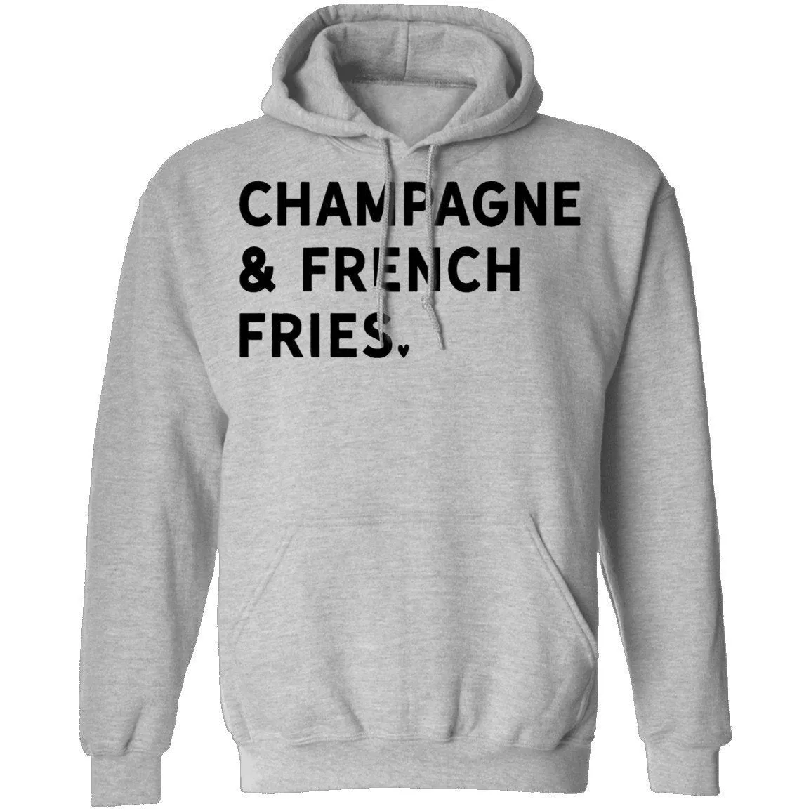 Champagne and French Fries T-Shirt