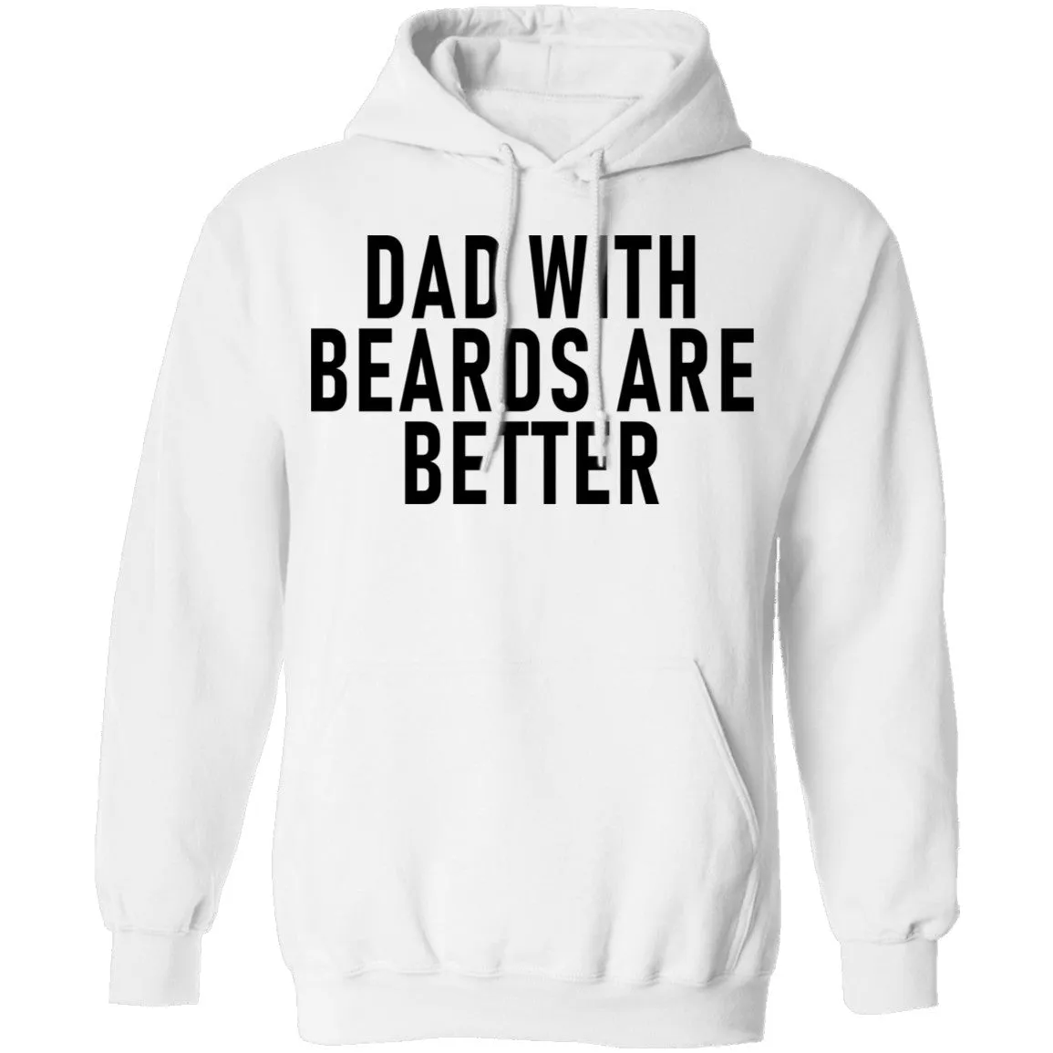 Dads With Beards Are Better T-Shirt