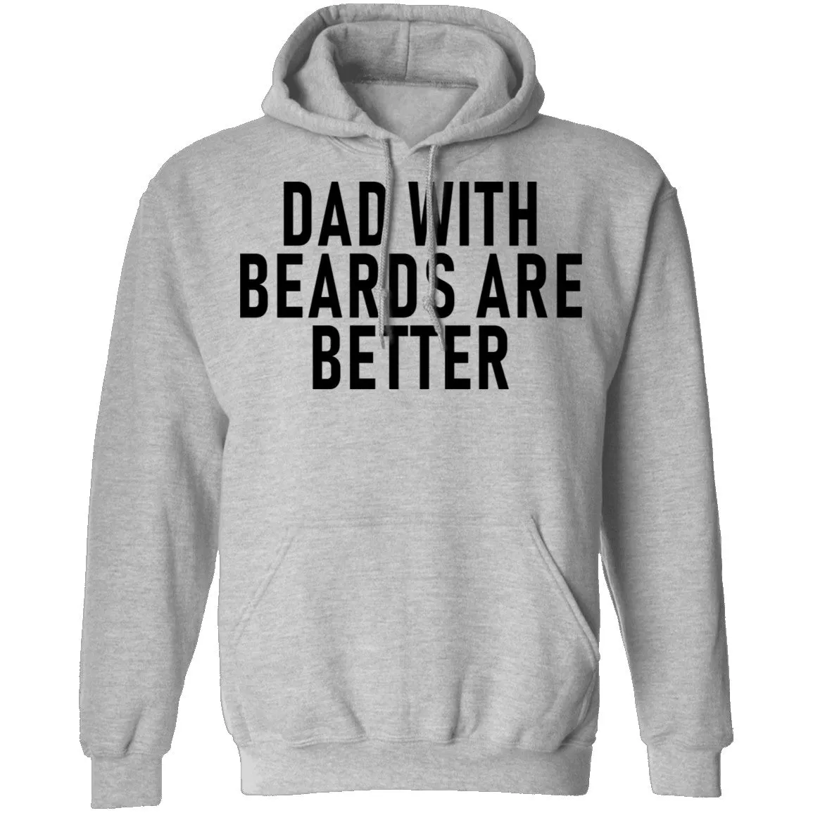 Dads With Beards Are Better T-Shirt