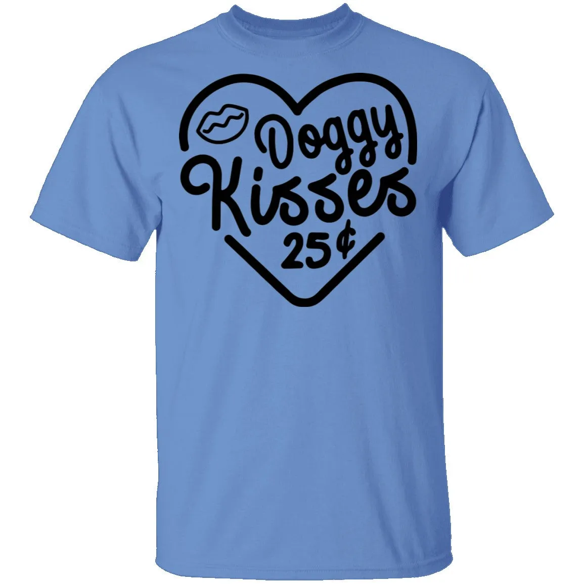 Doggy Kisses 25 Cents T-Shirt