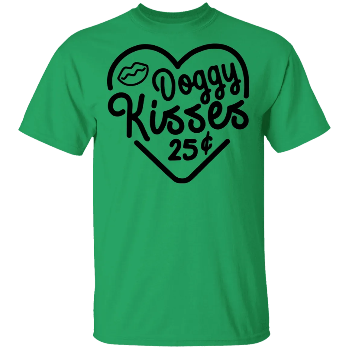 Doggy Kisses 25 Cents T-Shirt