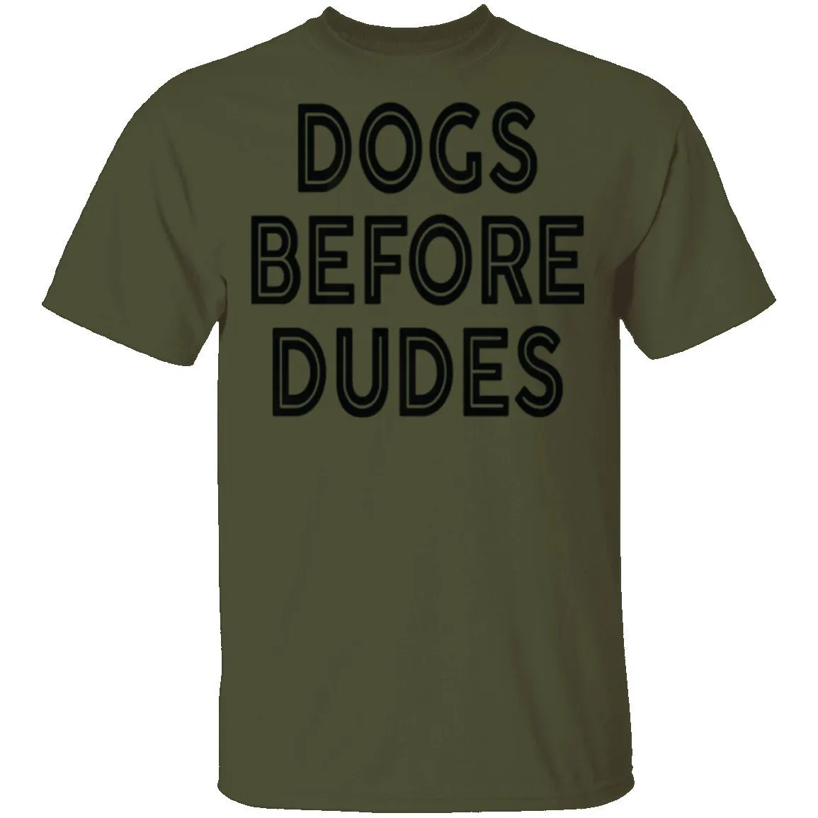 Dogs Before Dudes T-Shirt