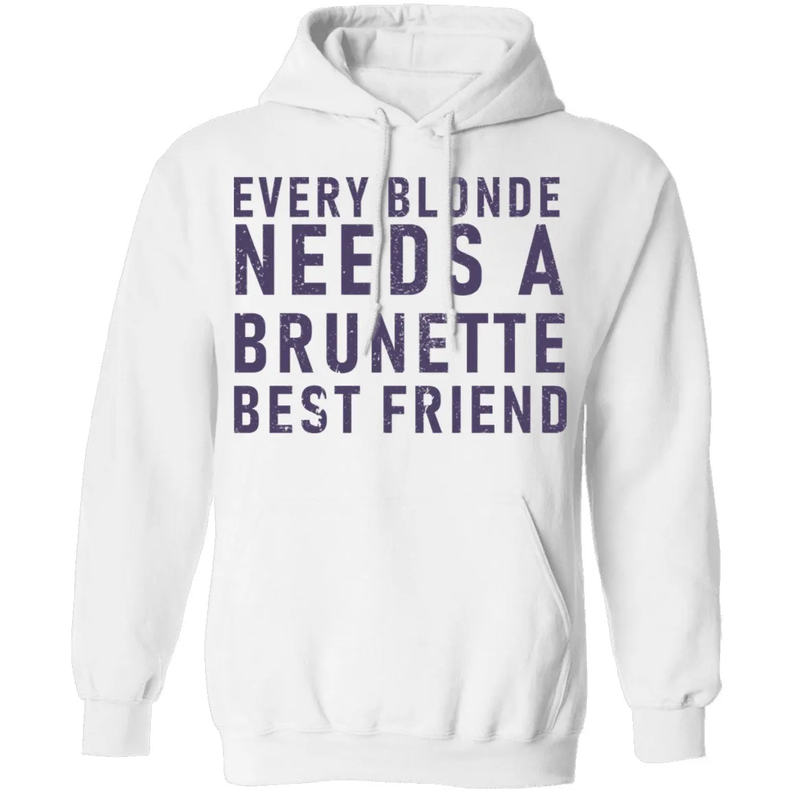 Every Blonde Needs A Brunette Best Friend T-Shirt