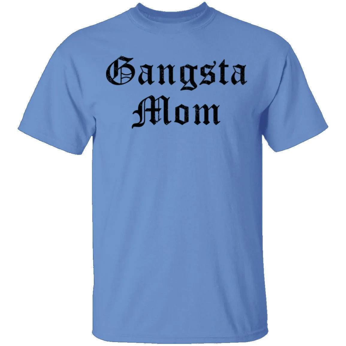 Gangsta Mom T-Shirt