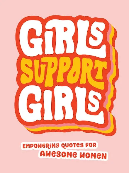 Girls Support Girls  - Book