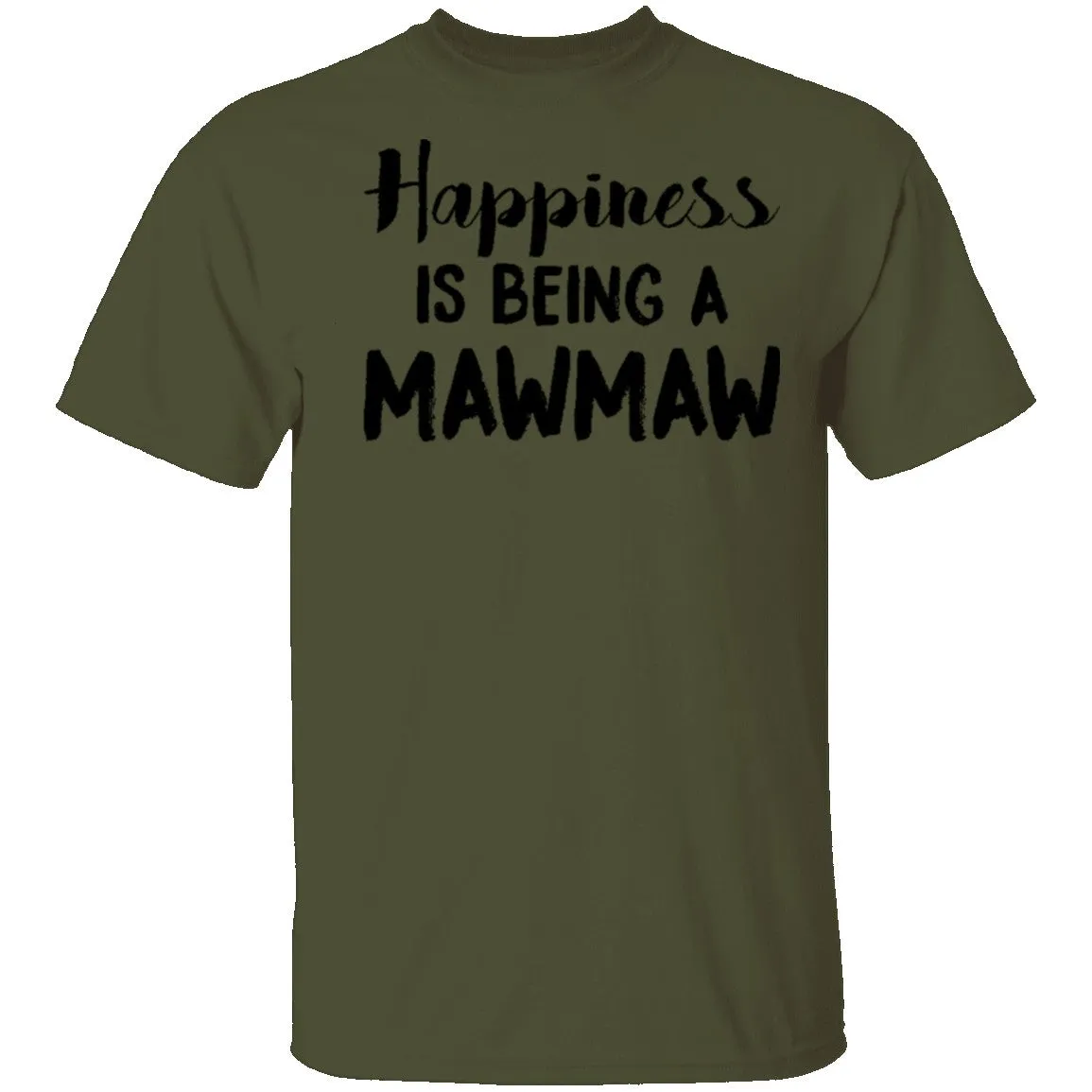 Hapiness Is Being A Mawmaw T-Shirt