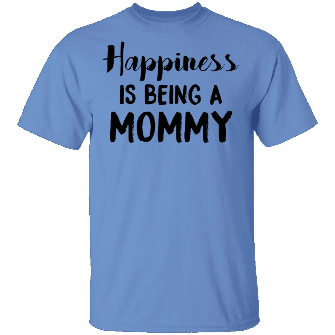 Happiness Is Being A Mommy T-Shirt